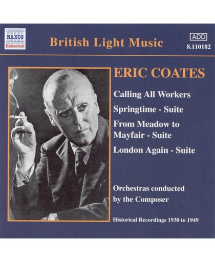 British Light Music - Coates: Calling All Workers, Springtime etc