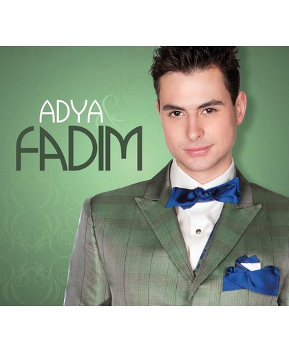 Adya & Fadim