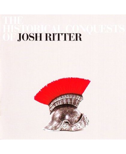 Historical Conquests Of Josh Ritter