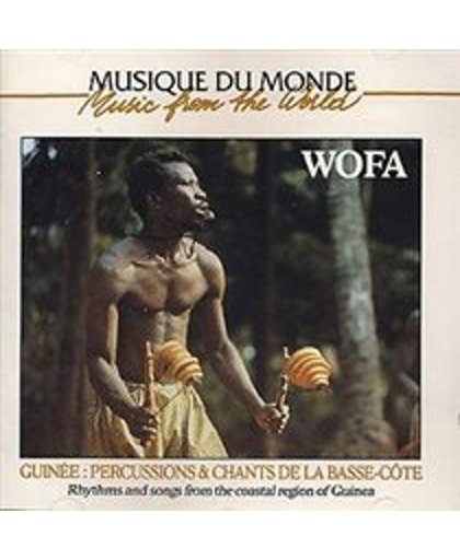 Guinee: Percussions & Chants De La Basse-Cote = Rhythms And Songs From The Coastal Region Of Guinea