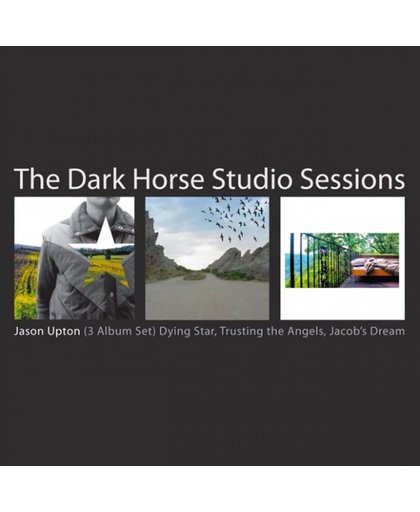 Dark Horse Studio Sessioms feat. Dying Star, Trusting the Angels, Jacob's Dream