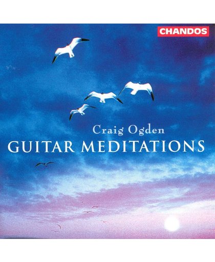 Guitar Meditations / Craig Ogden