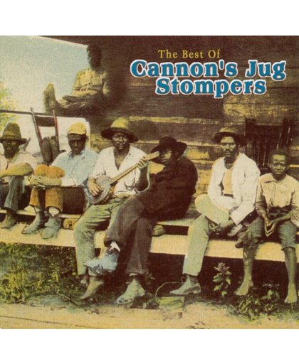 The Best Of Cannon's Jug Stompers