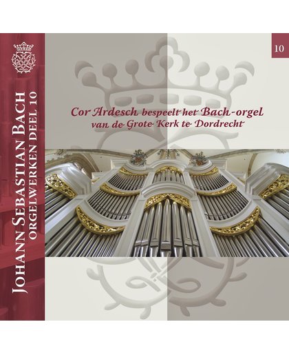Johann Sebastian Bach Orgelwerken, deel 10