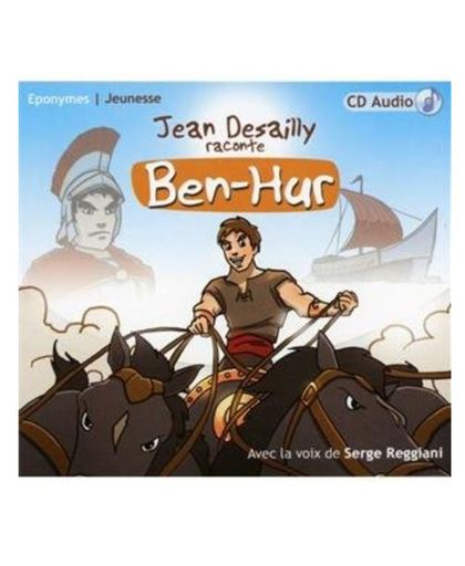 Ben Hur / Raconte Par Jean Desailly