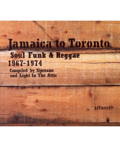 Jamaica To Toronto: Soul, Funk, & R