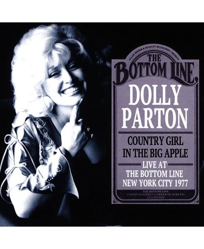 Country Girl in the Big Apple: Live at the Bottom Line, New York City 1977
