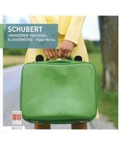 Schubert: Wanderer-Fantasie; Klavierwerke