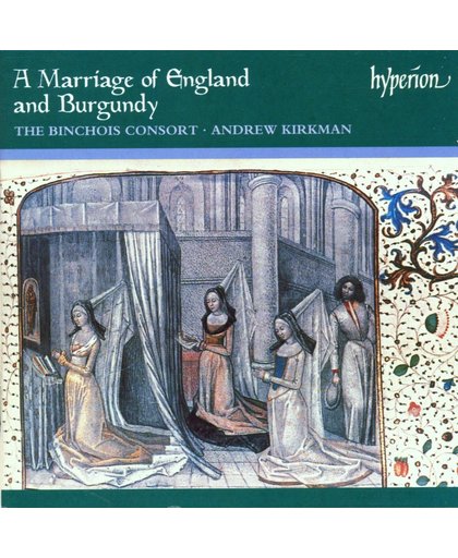A Marriage of England and Burgundy / Binchois Consort