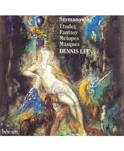 Szymanowski: Etudes; Fantasy; Metopes; Masques