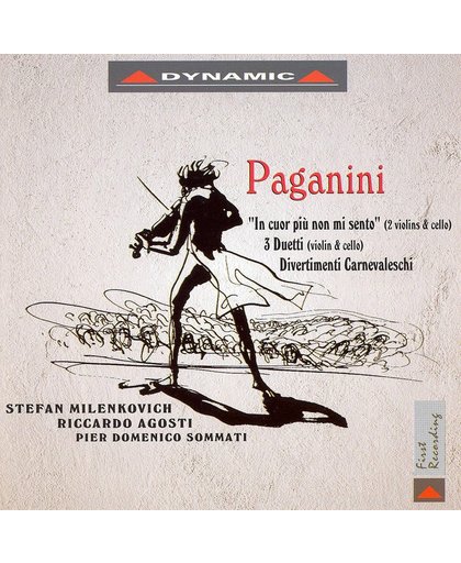 Paganini: In Cor Piu Non Mi Sento,