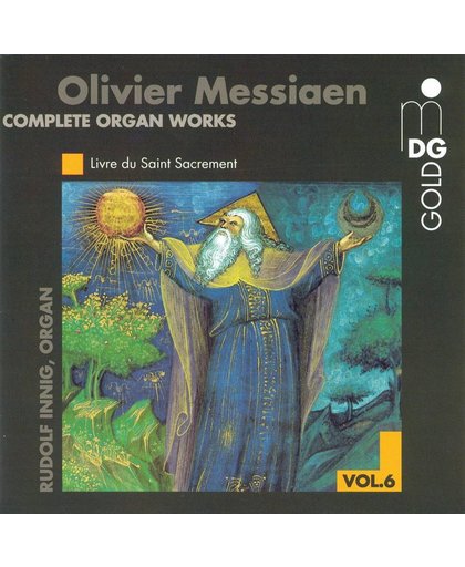 Messiaen: Complete Organ Works Vol 6 / Rudolf Innig