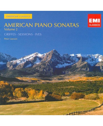 American Classics: American Piano Sonatas, Vol. 2 - Griffes, Sessions, Ives