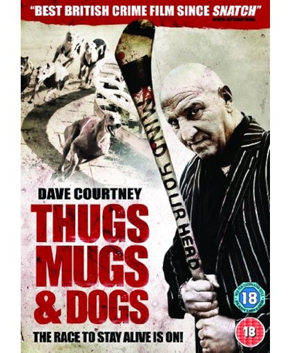 Thugs, Mugs & Dogs