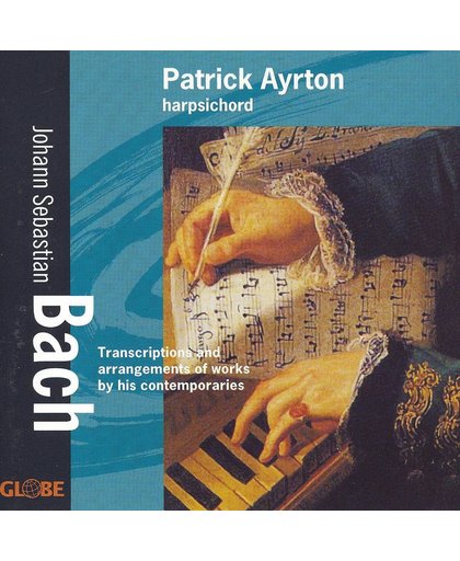Bach - Transcriptions and Arrangements / Patrick Ayrton