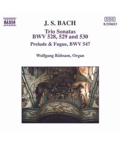 Bach: Trio Sonatas BWV 528-530, etc / Wolfgang Rubsam