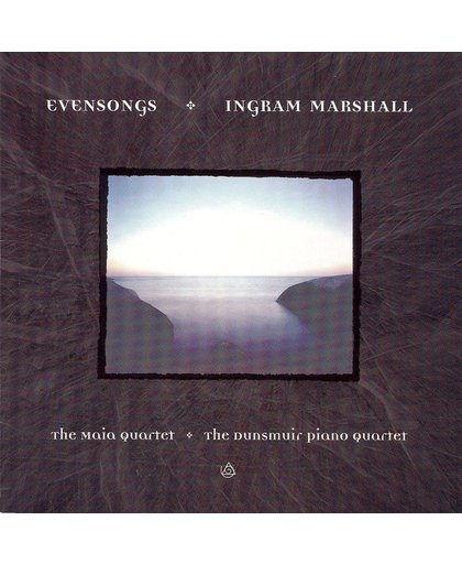 Ingram Marshall: Evensongs