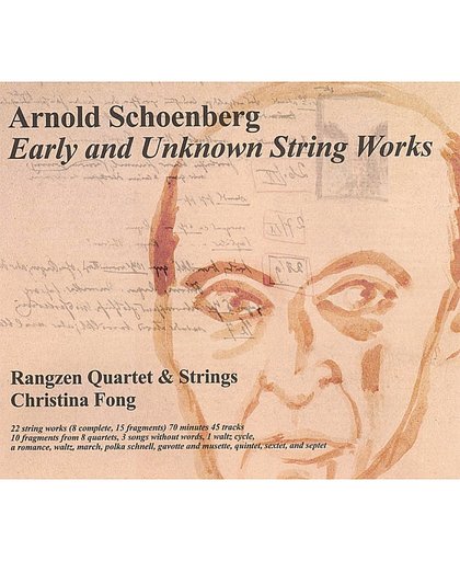 Arnold Schoenberg: Early and Unknown String Works