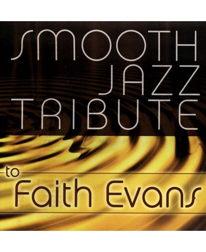 Smooth Jazz Tribute to Faith Evans