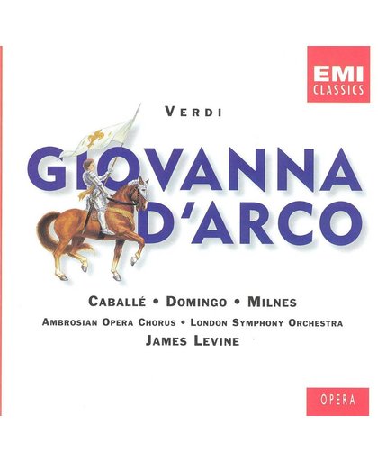 Verdi: Giovanna d'Arco / Levine, Domingo, Caballe, Milnes
