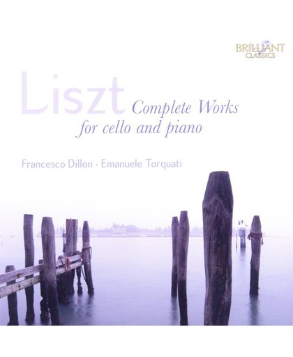 Liszt; Complete Works For Cello & P