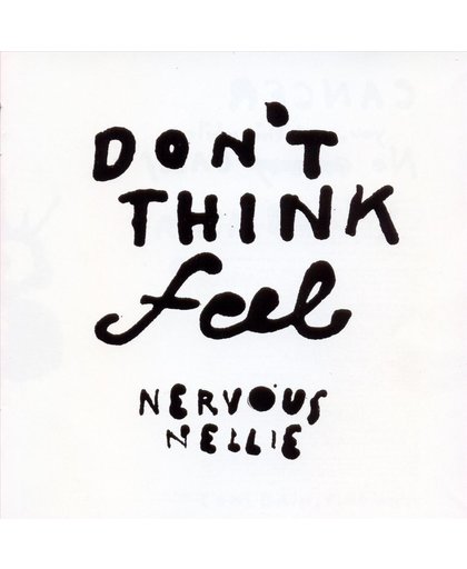 Don't Think Feel