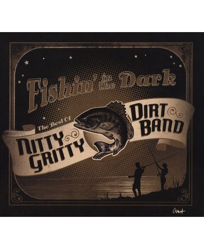 Fishin in the Dark: The Best of the Nitty Gritty Dirt Band