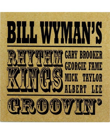 Bill Wyman's Rhythm Kings ‎– Groovin'