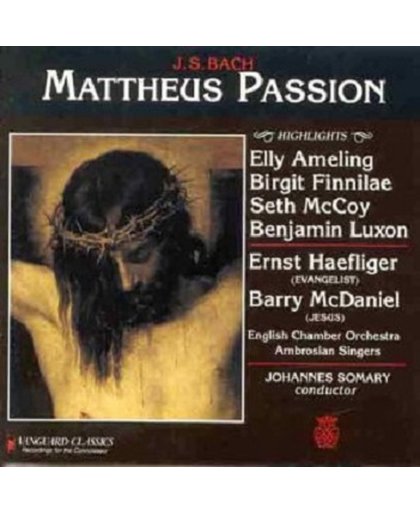 BACH: ST. MATTHEW PASSION / MATTHEUS PASSION (HIGHLIGHTS)