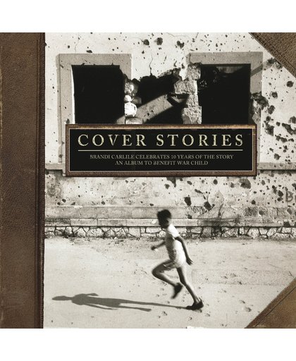 Cover Stories: Brandi Carlile Celebrates 10 Years Of The Story (LP)