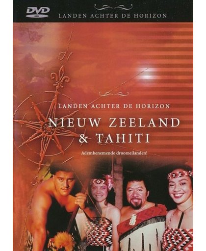 Nieuw Zeeland & Tahiti  - Landen Achter De Horizon