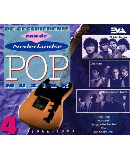 De Geschiedenis van de Nederlandse: Pop Muziek, Vol. 4 - 1980-1984