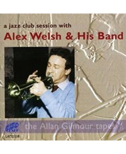 A Jazz Club Session With Alex Welsh