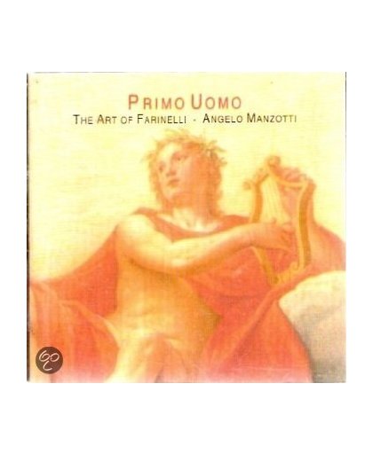Primo Uomo: The art of Farinelli