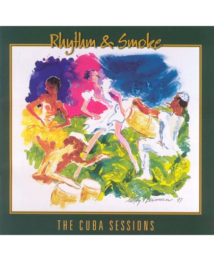 Rhythm & Smoke: The Cuba Sessions