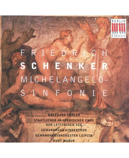 Schenker: Michelangelo Sinfonie
