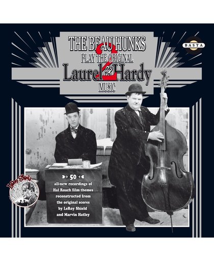 The Beau Hunks Play The Original Laurel & Hardy Music 2