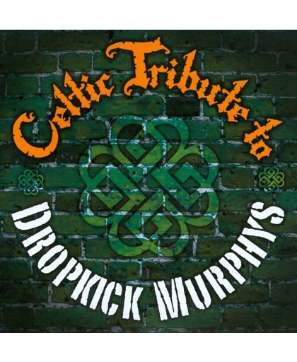 Celtic Tribute To Dropkick Murphys