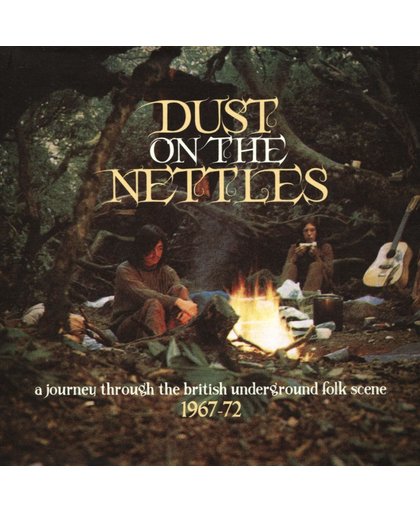 Dust In The Nettles
