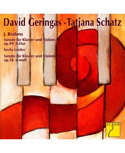 Brahms: Sonate Op. 99; Sechs Lieder; Sonate Op. 38