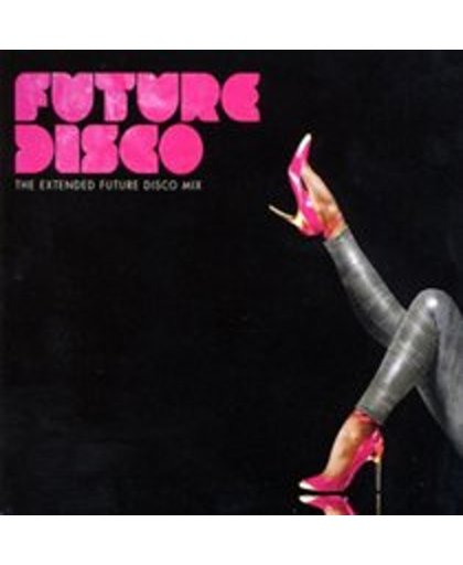 Future Disco: Extended Future