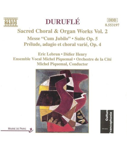 Durufle: Sacred Choral & Organ Works Vol 2 / Piquemal, et al