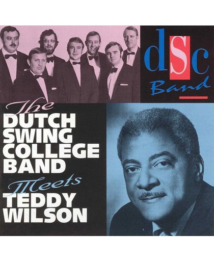 Dutch Swing College Band Meets Teddy Wilson