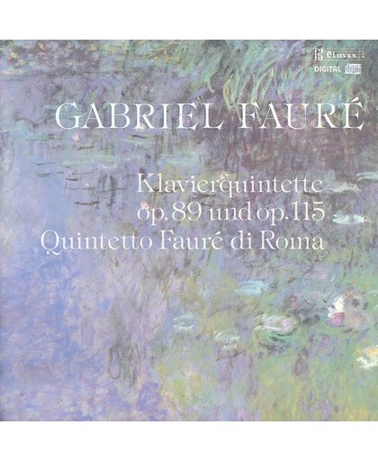 Faure: Piano Quintets 1 & 2 / Faure Quintet of Rome