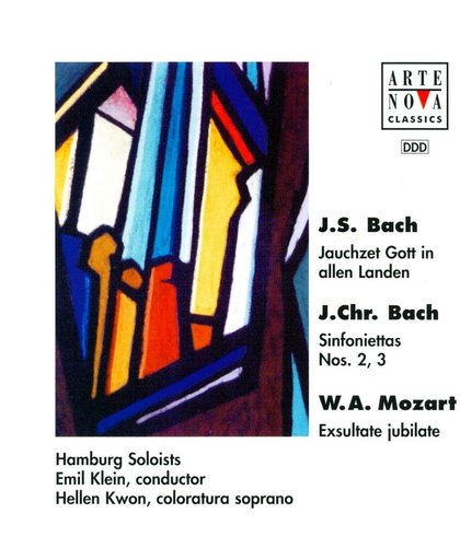 J. S. Bach: Jauchzet Gott in allen Landen; J. C. Bach: Sinfoniettas Nos. 2 & 3; Mozart: Exsultate, jubilate