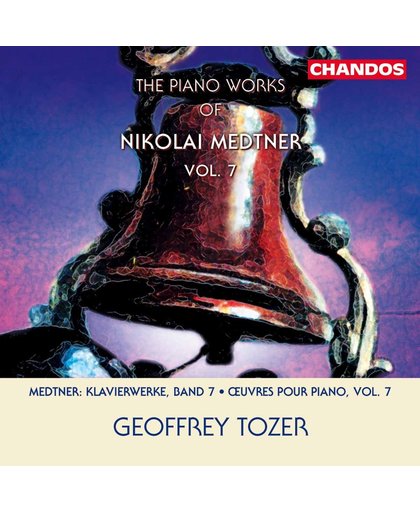 Medtner: Piano Works Vol 7 / Geoffrey Tozer