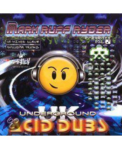 Mark Ruff Ryder Presents: Acid Dubz