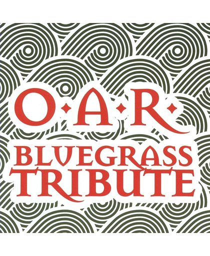 O.A.R. Bluegrass Tribute