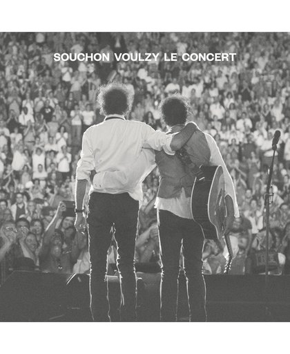 Souchon Voulzy Le Concert