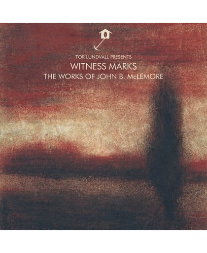 Witness Marks: The Works Of John B. Mclemore